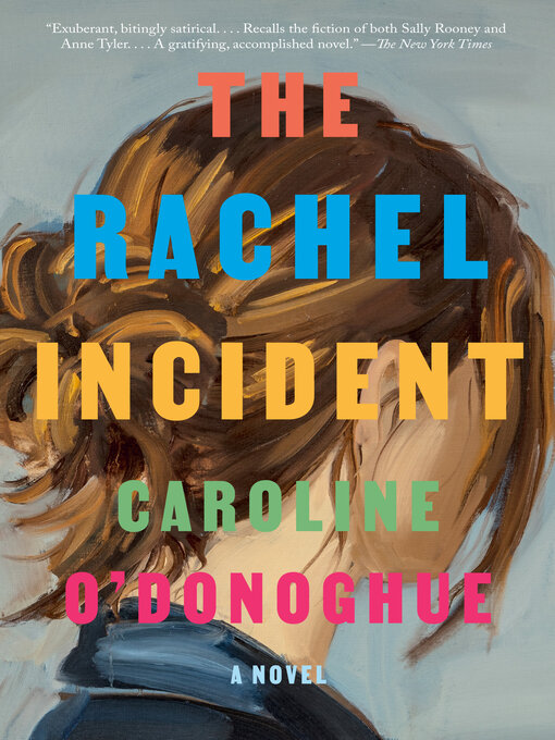 Title details for The Rachel Incident by Caroline O'Donoghue - Wait list